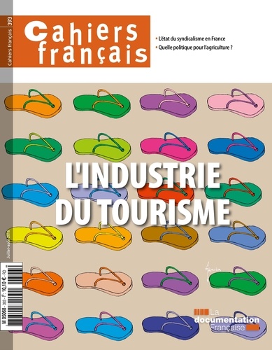 Philippe Tronquoy - Cahiers français N° 393, Juillet-août : L'industrie du tourisme.