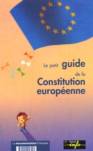 Philippe Tronquoy - Le petit guide de la Constitution européenne.