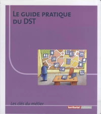 Le guide pratique du DST