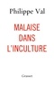 Philippe Val - Malaise dans l'inculture - essai.