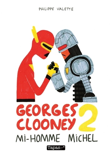 Georges Clooney Tome 2 Mi-homme Michel