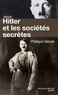 Philippe Valode - Hitler et les sociétés secrètes - De la Société de Thulé à la Solution finale.