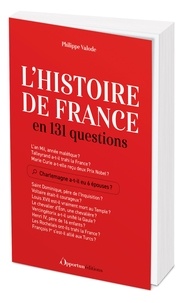 Philippe Valode - L'histoire de France en 131 questions.
