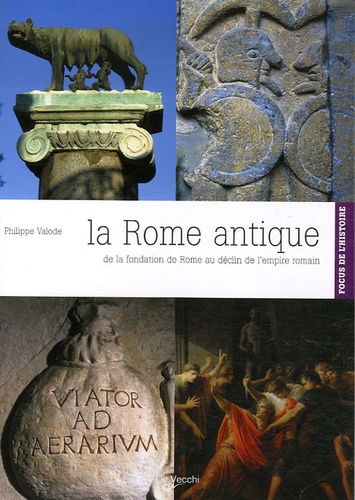 Philippe Valode - La Rome antique.