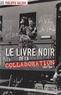 Philippe Valode - Le livre noir de la collaboration - 1940-1944.