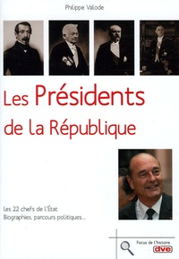 Philippe Valode - Les Présidents de la République française.