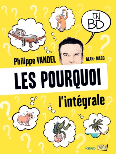 Les pourquoi en BD. L'intégrale