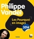 Philippe Vandel - Les pourquoi en images 2014.