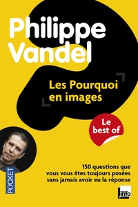 Philippe Vandel - Les Pourquoi en images - Le best of.