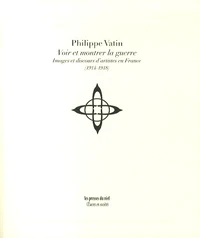 Voir et montrer la guerre