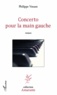 Philippe Venant - Concerto pour la main gauche.
