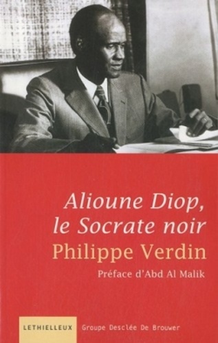 Philippe Verdin - Alioune Diop - Le Socrate noir.