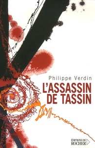 Philippe Verdin - L'Assassin de Tassin.