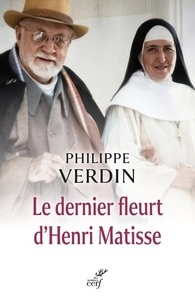 Philippe Verdin - Le dernier fleurt d'Henri Matisse.