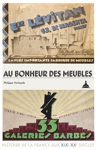 Philippe Verheyde - Au bonheur des meubles - Galeries Barbès, Bleustein & Lévitan (1880-1980).
