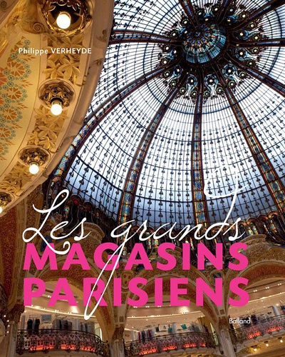 Philippe Verheyde - Les grands magasins parisiens.