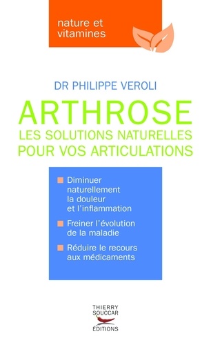 Philippe Veroli - Arthrose - Les solutions naturelles pour vos articulations.