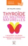 Philippe Veroli - Thyroïde - Les solutions naturelles.