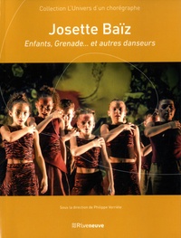 Philippe Verrièle - Josette Baïz - Enfants, Grenade... et autres danseurs.