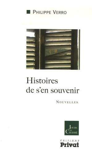 Philippe Verro - Histoires de s'en souvenir.