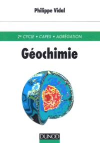 Philippe Vidal - Geochimie. 2eme Edition.