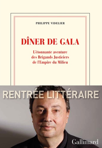 Dîner de gala. L'étonnante aventure des Brigands Justiciers et de l'Empire du Milieu