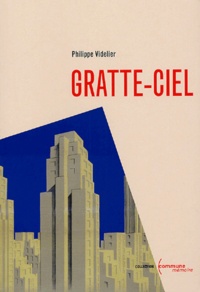 Philippe Videlier - Gratte-Ciel.