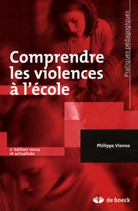 Philippe Vienne - Comprendre les violences à l'école.