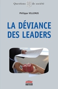 Philippe Villemus - La déviance des leaders.