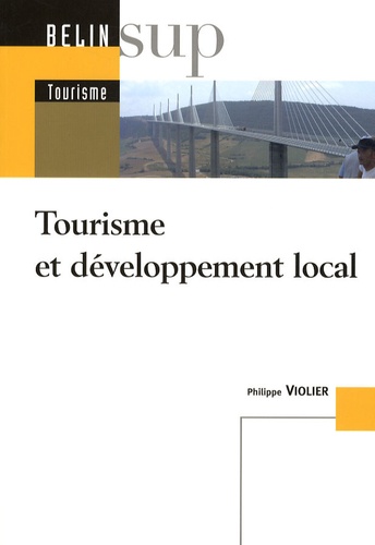 Philippe Violier - Tourisme et développement local.