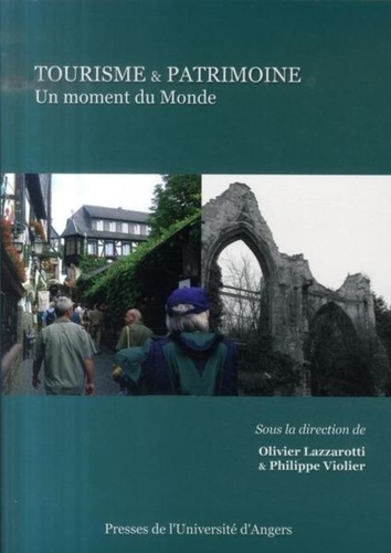 Philippe Violier et Olivier Lazzarotti - Tourisme et patrimoine - Un moment du monde.