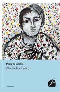 Philippe Virolle et Davood Ghanbari - Nouvelles brèves.