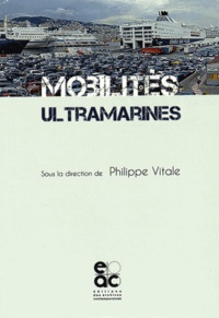 Philippe Vitale - Mobilités ultramarines.