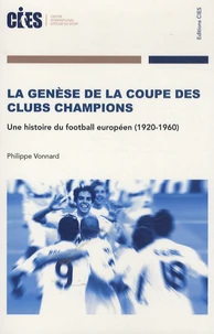 La Genèse de la coupe des clubs champions