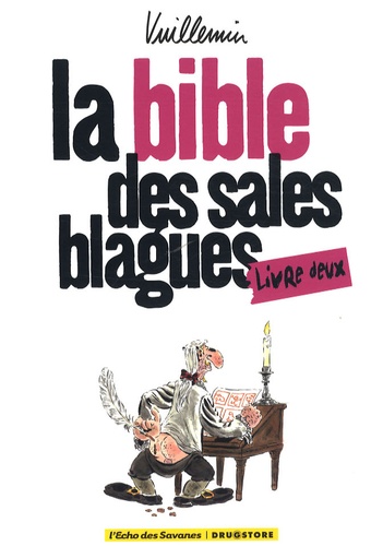 Philippe Vuillemin - La Bible des sales blagues - Tome deux.