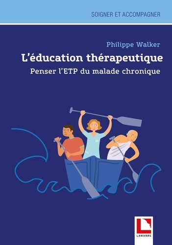 L'éducation thérapeutique. Penser l'ETP du malade chronique. A la découverte du monde du malade chronique : le patient diabétique