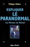 Philippe Wallon - Expliquer le paranormal - Les niveaux du mental.