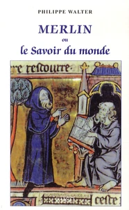 Merlin ou le savoir du monde