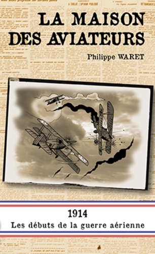 Philippe Waret - La maison des aviateurs.