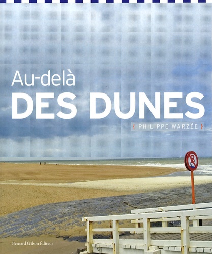 Philippe Warzee - Au-delà des dunes.