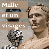 Philippe Waterloos - Mille et un visages (Calendrier mural 2017 300 × 300 mm Square) - Les visages dans toutes ses formes (Calendrier mensuel, 14 Pages ).