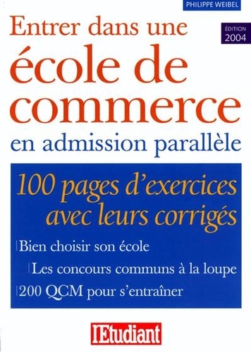 Philippe Weibel - Entrer dans une école de commerce en admission parallèle.