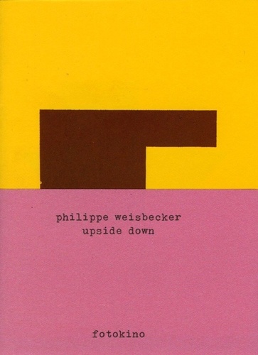 Philippe Weisbecker - Upside down.
