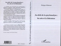 AU-DELA DE LA PSYCHANALYSE. Les arts et la littérature