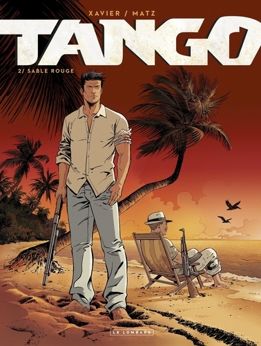 Tango - Tome 2 - Sable rouge. Sable rouge
