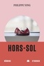 Philippe Yong - Hors-sol.