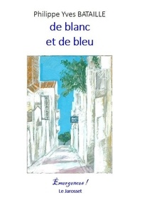 Philippe yves Bataille - 2825-2519 6 : De blanc et de bleu.