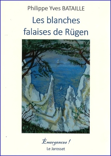Philippe yves Bataille - Les blanches falaises de Rügen.