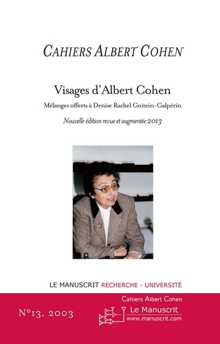 Cahiers Albert Cohen N°13. Visages d'Albert Cohen