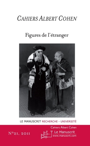 Cahiers Albert Cohen N°21. Figures de l'étranger